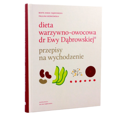 ksiazka dieta warzywno owocowa dr ewy dabrowskiej przepisy na wychodzenie beata anna dabrowska