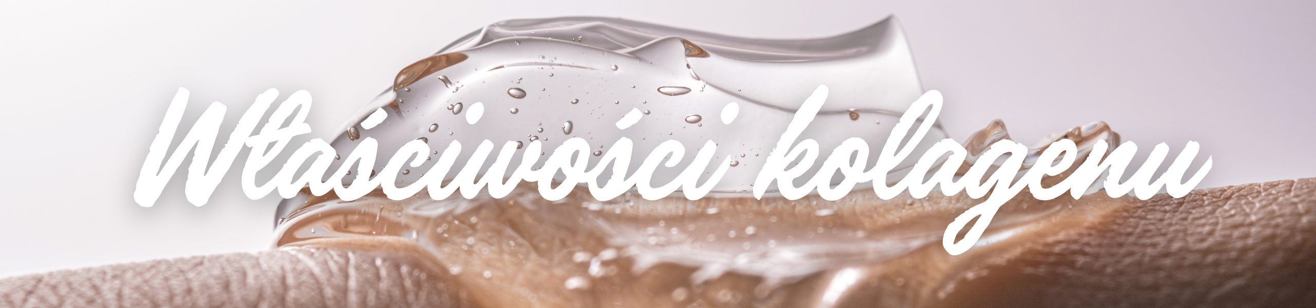 kolagen wlasciwosci