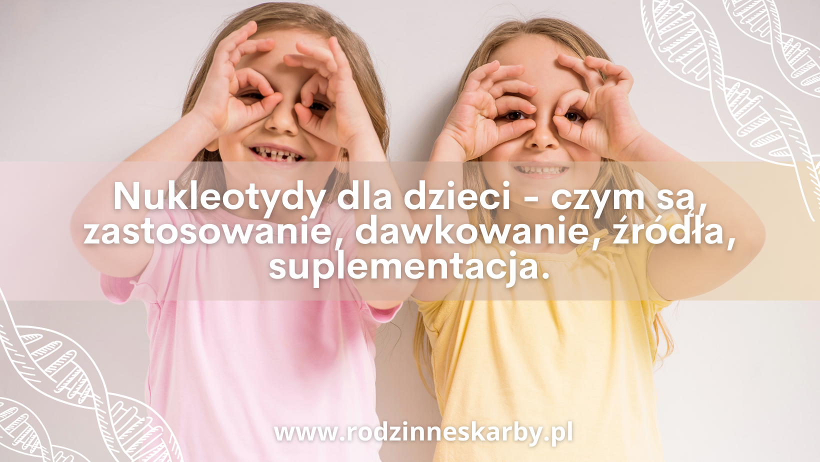 nukleotydy dla dzieci zastosowanie dawkowanie
