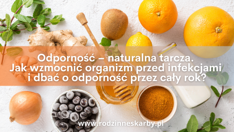 odpornosc naturalna tarcza jak wzmocnic organizm przed infekcjami i dbac o odpornosc przez caly rok