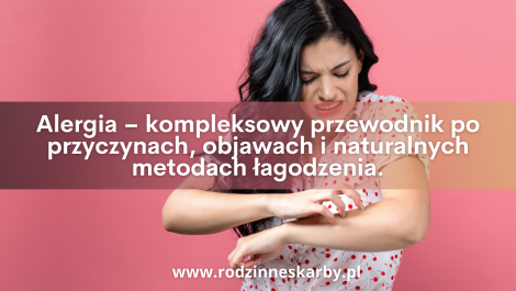 alergia kompleksowy przewodnik po przyczynach objawach i naturalnych metodach lagodzenia
