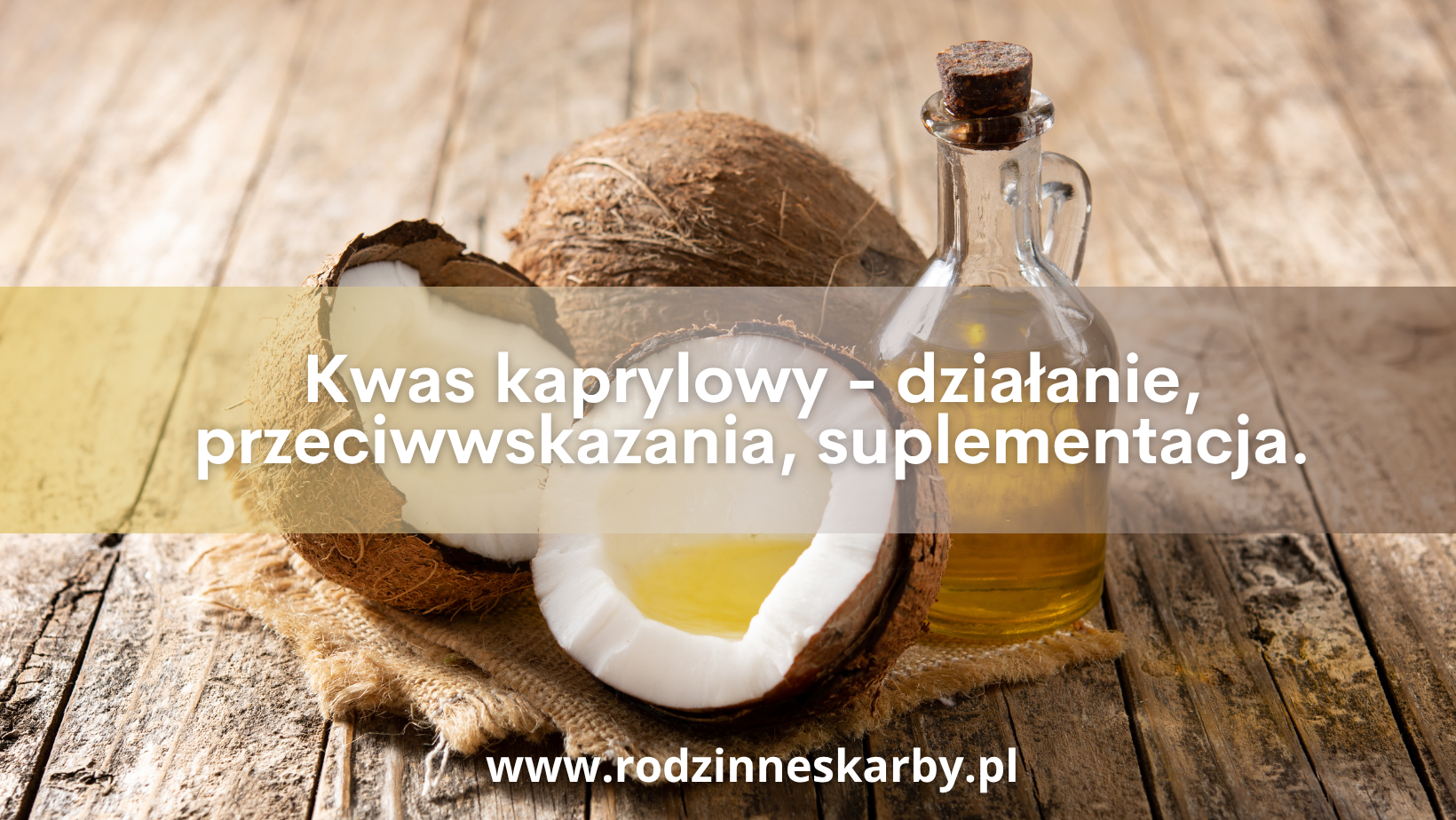 kwas kaprylowy dzialanie przeciwwskazania suplementacja
