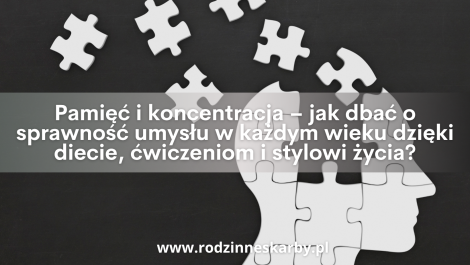 pamiec i koncentracja jak dbac o sprawnosc umyslu w kazdym wieku dzieki diecie cwiczeniom i stylowi zycia