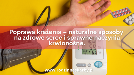 poprawa krazenia naturalne sposoby na zdrowe-serce-i-sprawne naczynia krwionosne
