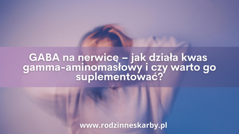 gaba na nerwice jak dziala kwas gamma aminomaslowy i czy warto go suplementowac