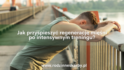 jak przyspieszyc regeneracje miesni po intensywnym treningu