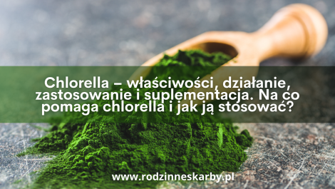 chlorella wlasciwosci dzialanie zastosowanie i suplementacja na co pomaga chlorella i jak ja stosowac chlorella wlasciwosci dzialanie zastosowanie i suplementacja na co pomaga chlorella i jak ja stosowac