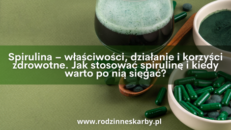 spirulina wlasciwosci dzialanie i korzysci zdrowotne jak stosowac spiruline i kiedy warto po nia siegac spirulina wlasciwosci dzialanie i korzysci zdrowotne jak stosowac spiruline i kiedy warto po nia siegac
