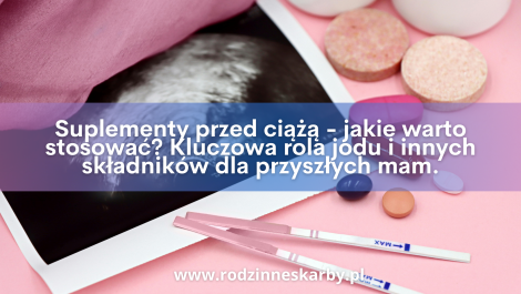 suplementy przed ciaza jakie warto stosowac kluczowa rola jodu i innych skladnikow dla przyszlych mam suplementy przed ciaza jakie warto stosowac kluczowa rola jodu i innych skladnikow dla przyszlych mam