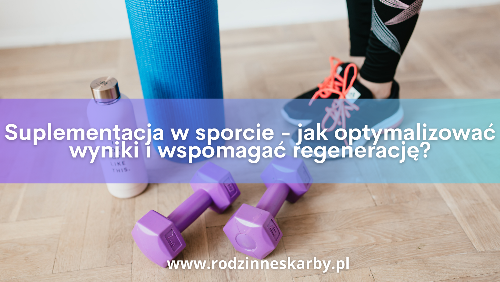 suplementacja w sporcie jak optymalizowac wyniki i wspomagac regeneracje
